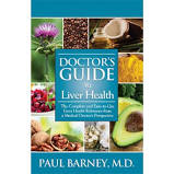 Doctor’s Guide to Liver Health by Paul Barney, M.D.