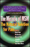 The Miracle of MSM: The Natural Solution for Pain by Stanley W. Jacob, Ronald M. Lawrence, William Regelson (Foreword by), Martin Zucker, Ronald Melvin Lawrence (Joint Author)