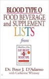 Blood Type O Food, Beverage and Supplemental Lists